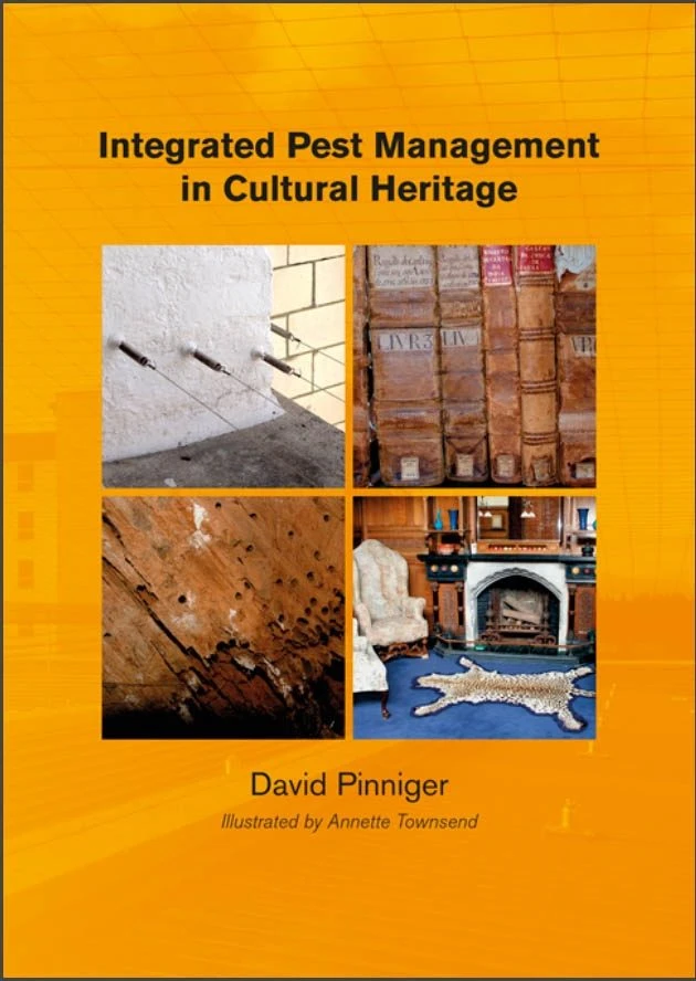 Integrated Pest Management For Cultural Heritage 3 Integrated Pest Management For Cultural Heritage